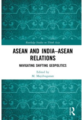ASEAN and India-ASEAN Relations