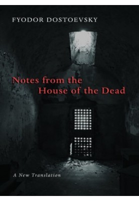 Notes From the House of the Dead
