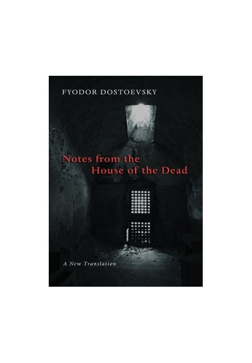 Notes From the House of the Dead