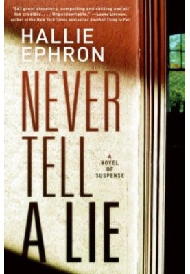 Never Tell a Lie: A Novel of Suspense