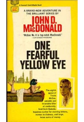 One Fearful Yellow Eye - Travis McGee 08