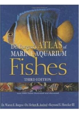 Dr Burgess's Atlas of Marine Aquarium Fishes