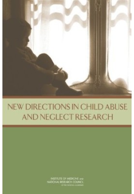New Directions in Child Abuse and Neglect Research