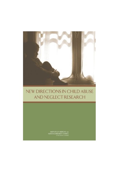 New Directions in Child Abuse and Neglect Research