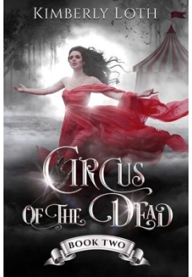 Circus of the Dead Chronicles: Book 2