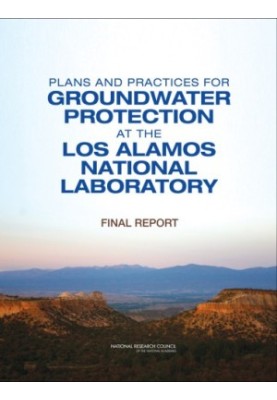 Plans and Practices for Groundwater Protection at the Los Alamos National Laboratory - Final Report