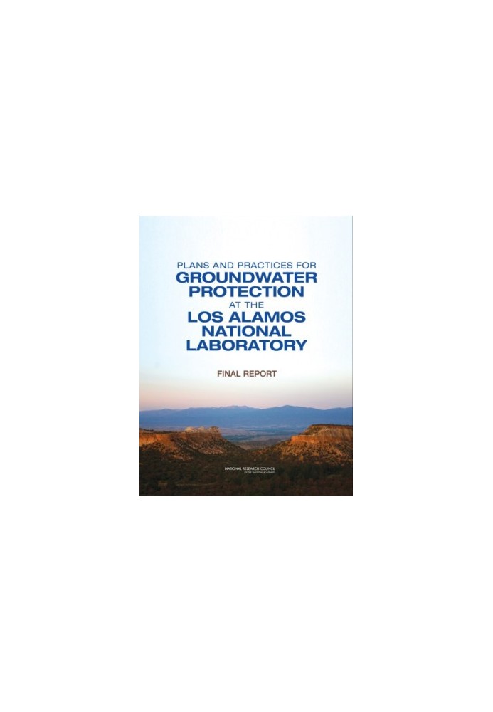 Plans and Practices for Groundwater Protection at the Los Alamos National Laboratory - Final Report
