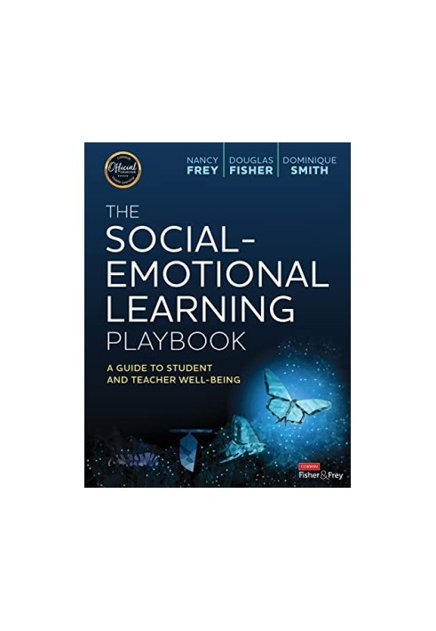 The Social-Emotional Learning Playbook: A Guide to Student and Teacher Well-Being