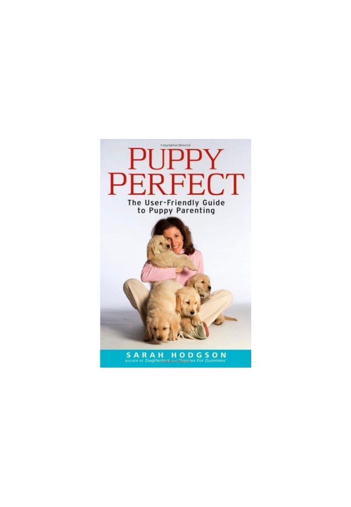 PuppyPerfect: The user-friendly guide to puppy parenting