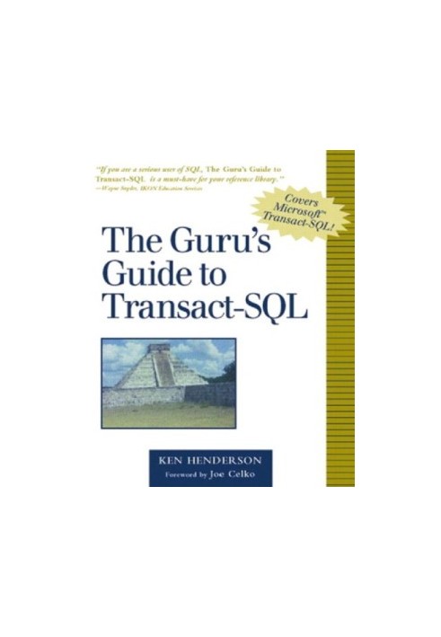 The Guru's guide to Transact-SQL [covers Microsoft Transact-SQL]