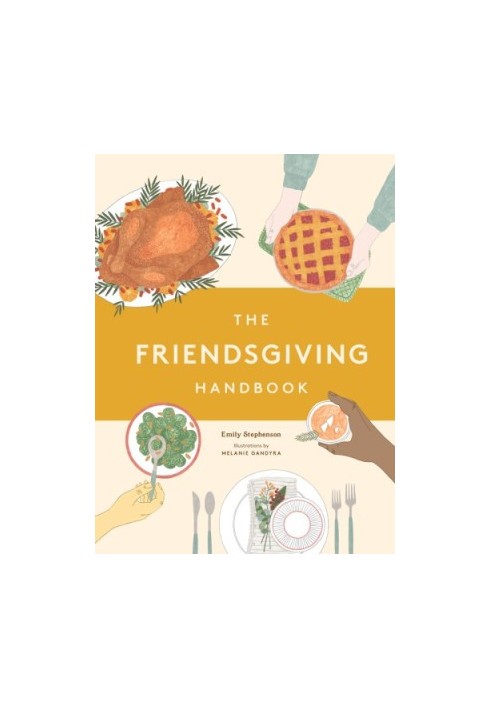 The friendsgiving handbook