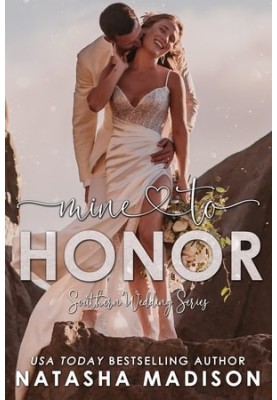 Mine To Honor (Southern Wedding Series Book 7) (Southern Weddings)