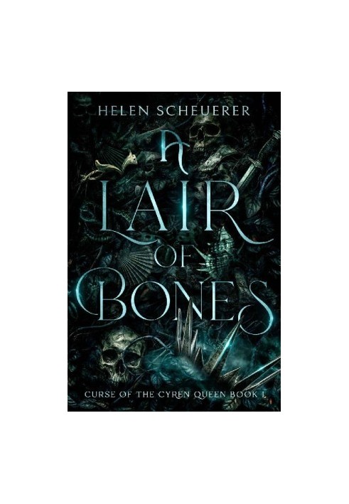 A Lair of Bones (Curse of the Cyren Queen Book 1)