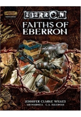 Faiths of Eberron (Dungeons & Dragons d20 3.5 Fantasy Roleplaying, Eberron Supplement)