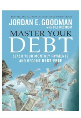 Master your debt: slash your monthly payments and become debt free
