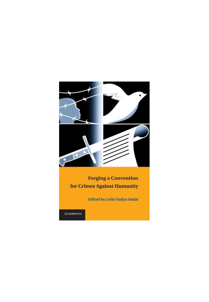 Forging a Convention for Crimes Against Humanity