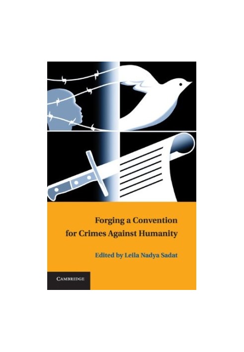 Forging a Convention for Crimes Against Humanity