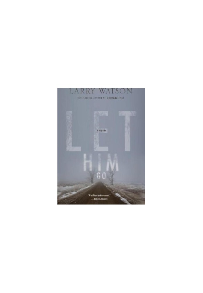 Let Him Go: A Novel