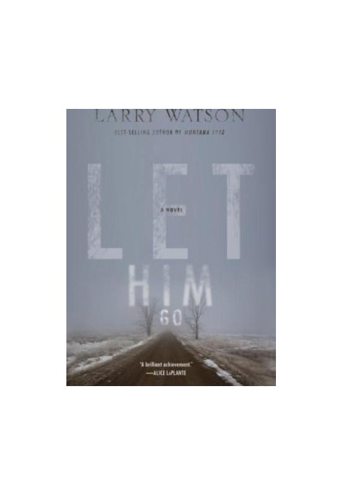Let Him Go: A Novel