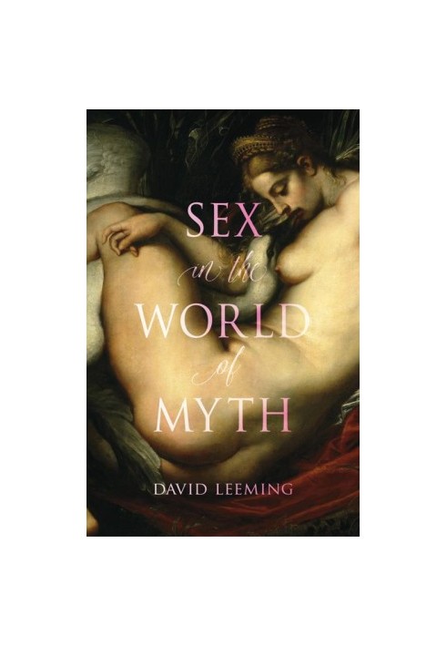 Sex in the World of Myth