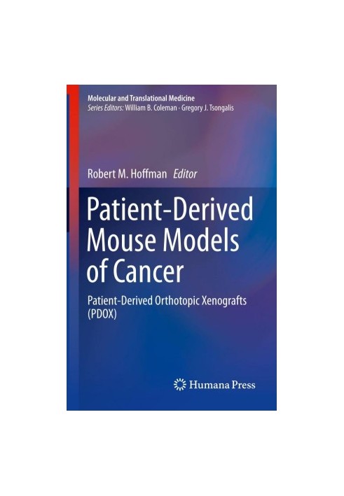 Patient-Derived Mouse Models of Cancer : Patient-Derived Orthotopic Xenografts (PDOX)