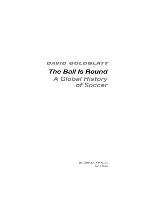 The ball is round: a global history of football