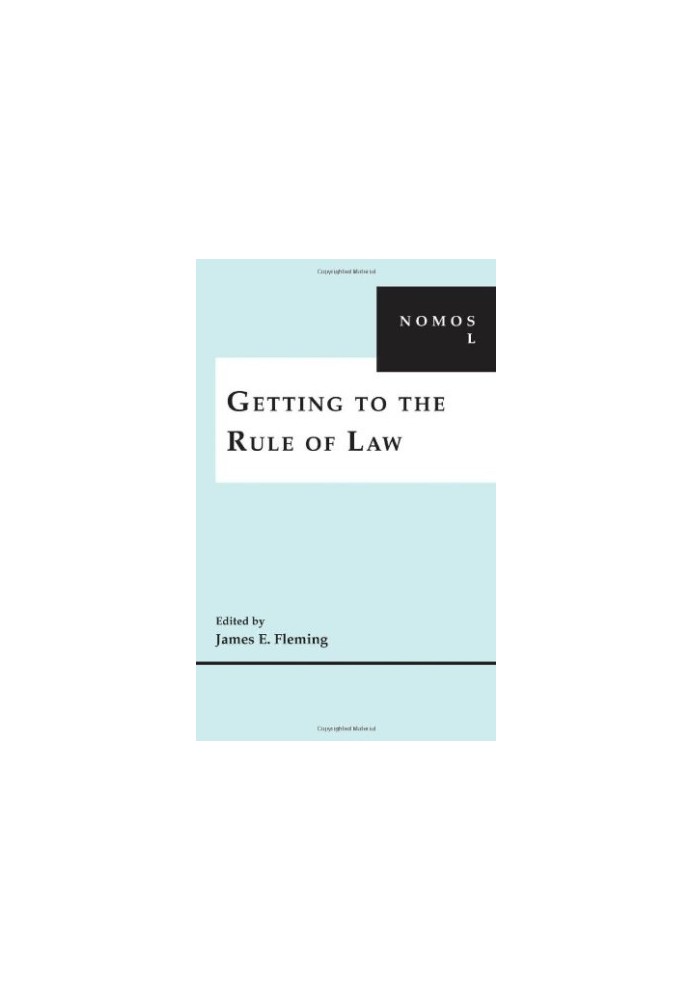 Getting to the Rule of Law: NOMOS L