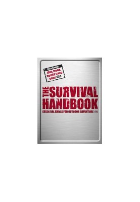 The Survival Handbook: Essential Skills for Outdoor Adventure