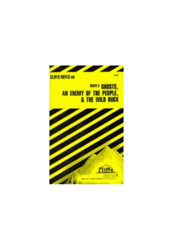 Ibsen's Plays II - Ghosts, An Enemy of the People, The Wild Duck (Cliffs Notes)