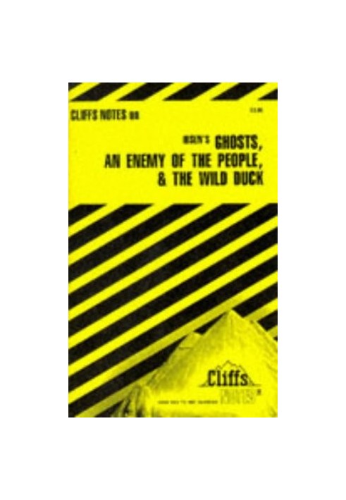 Ibsen's Plays II - Ghosts, An Enemy of the People, The Wild Duck (Cliffs Notes)