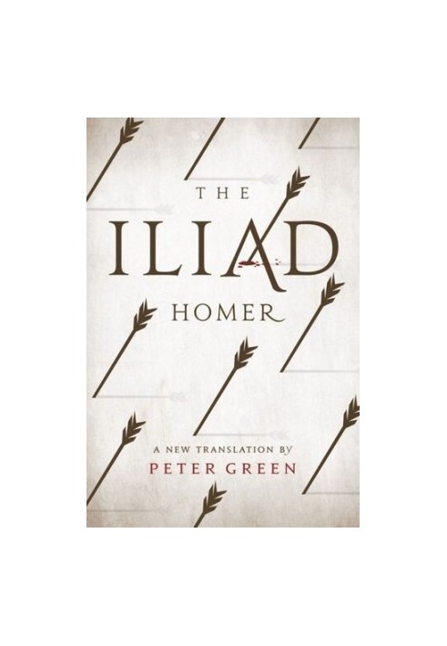 The Iliad: A New Translation by Peter Green