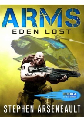 ARMS Eden Lost: (Book 4)
