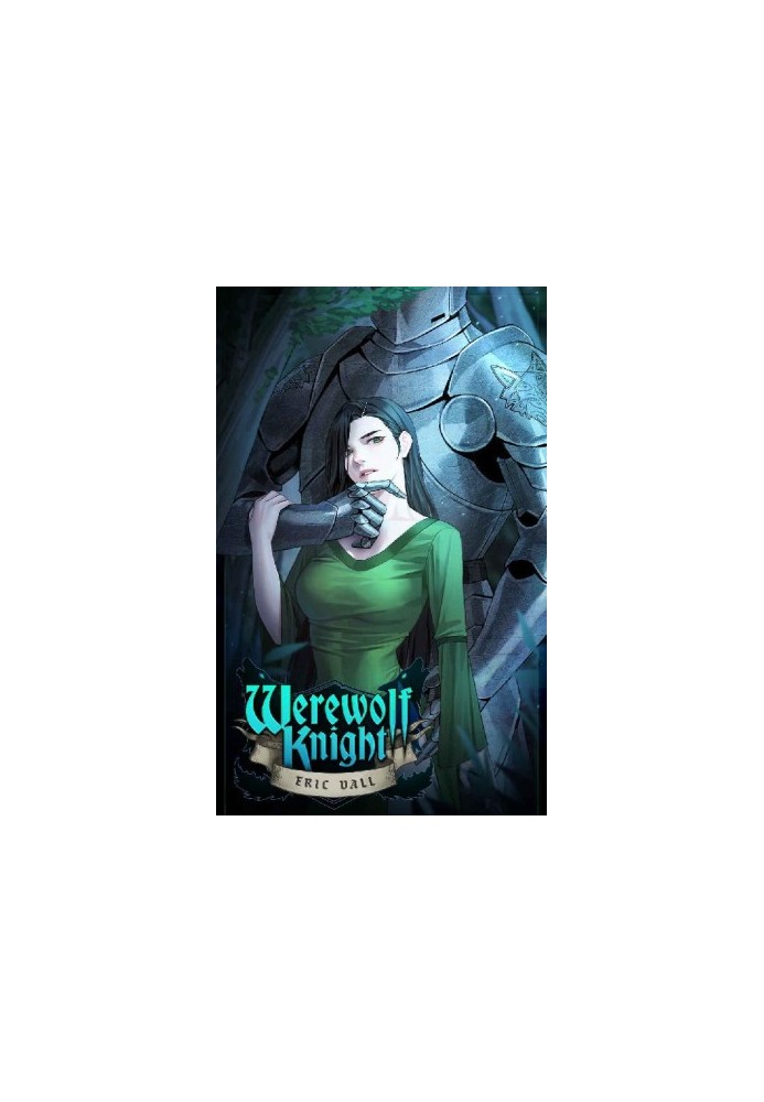 Werewolf Knight 1: A Reverse Portal Fantasy