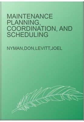Maintenance Planning, Coordination, and Scheduling