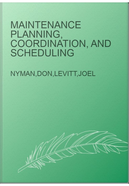Maintenance Planning, Coordination, and Scheduling