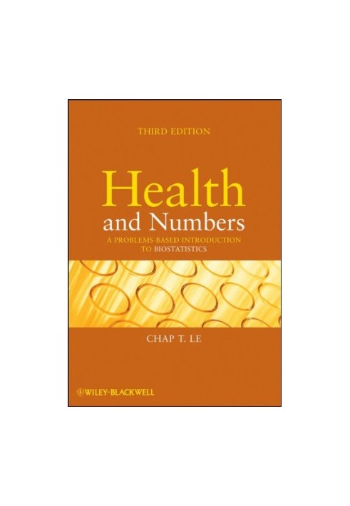 Health and Numbers: a Problems-Based Introduction to Biostatistics
