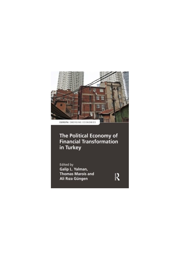 The political economy of financial transformation in Turkey