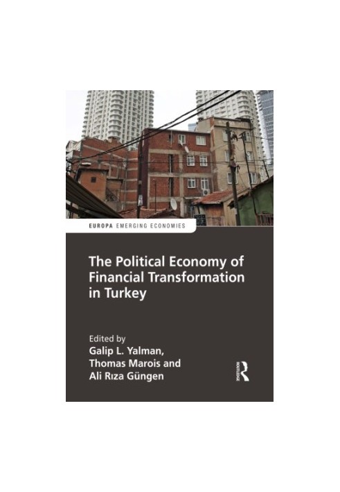 The political economy of financial transformation in Turkey