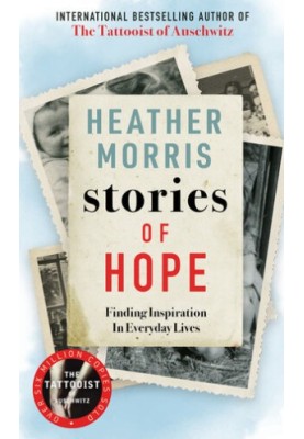 Stories of Hope Finding Inspiration in Everyday Lives