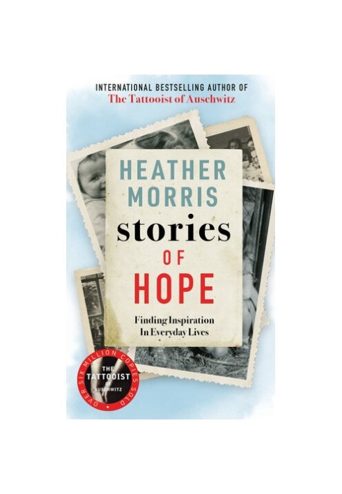 Stories of Hope Finding Inspiration in Everyday Lives