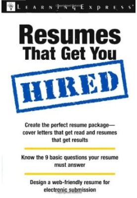 Resumes That Get You Hired