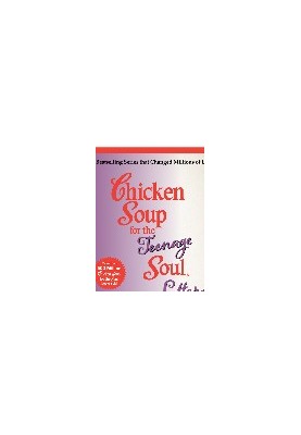 Chicken Soup for the Teenage Soul Letters. Letters of Life, Love and Learning