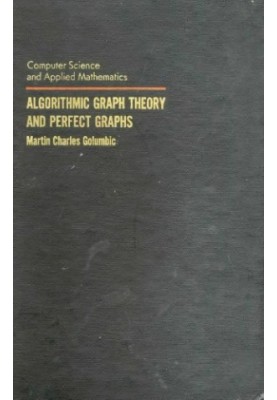 Algorithmic Graph Theory and Perfect Graphs