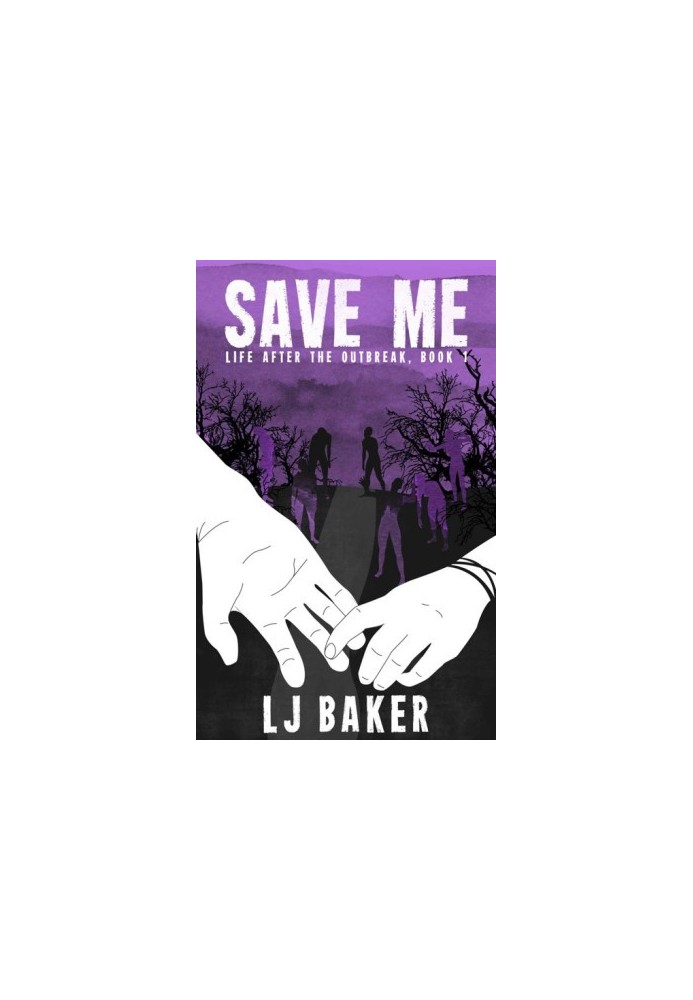 [Life After the Outbreak 01] • Save Me
