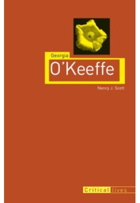 Georgia O'Keeffe (Reaktion Books, 2015) [CRITICAL LIVES]