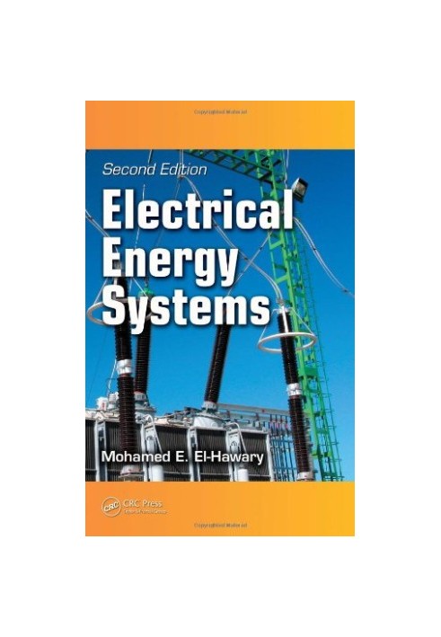 Electrical Energy Systems, Second Edition