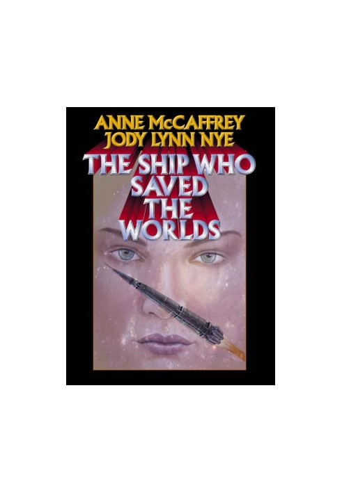 The Ship Who Saved the Worlds