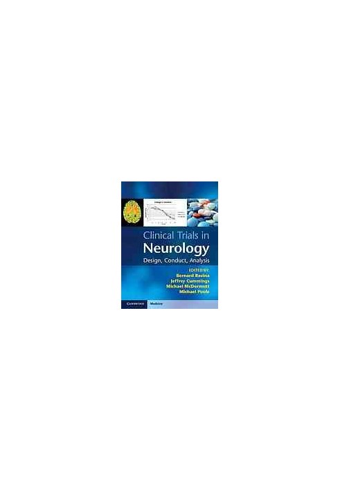Clinical trials in neurology : design, conduct, analysis