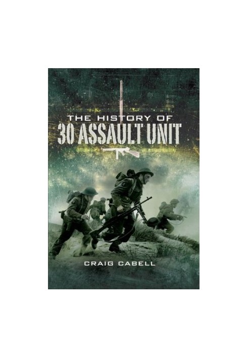 The History of 30 Assault Unit: Ian Fleming’s Red Indians
