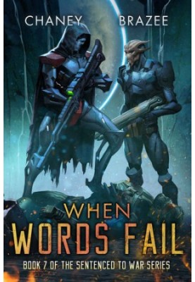 Sentenced to War 7 - When Words Fail